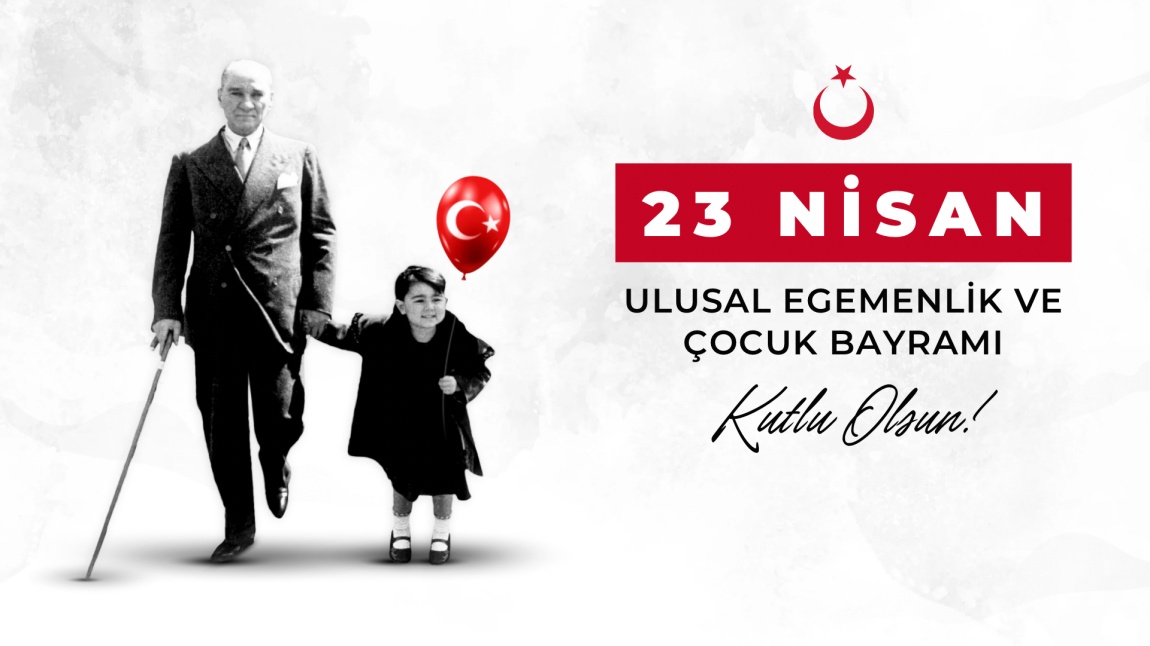 23 Nisan Ulusal Egemenlik ve Çocuk Bayramı